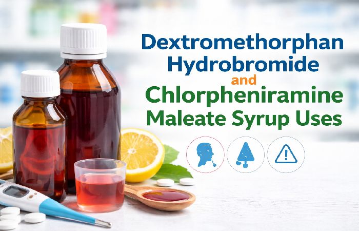 What Is Dextromethorphan Hydrobromide and Chlorpheniramine Maleate Syrup
